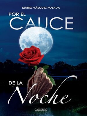 cover image of Por el cauce de la noche